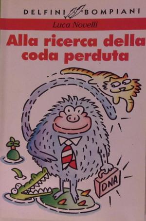 ALLA RICERCA DELLA CODA PERDUTA